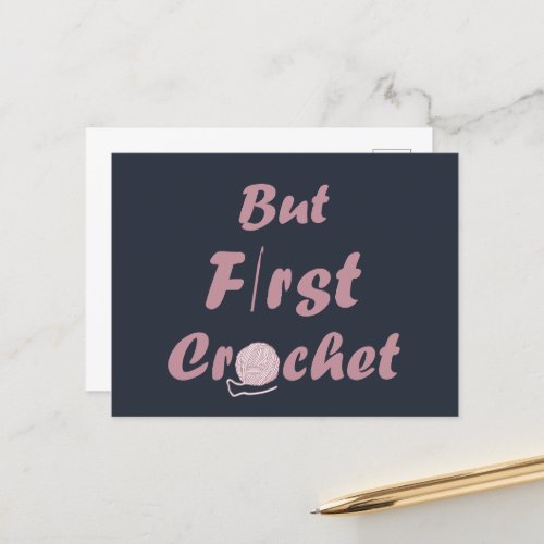 But first crochet funny crocheting quote holiday postcard