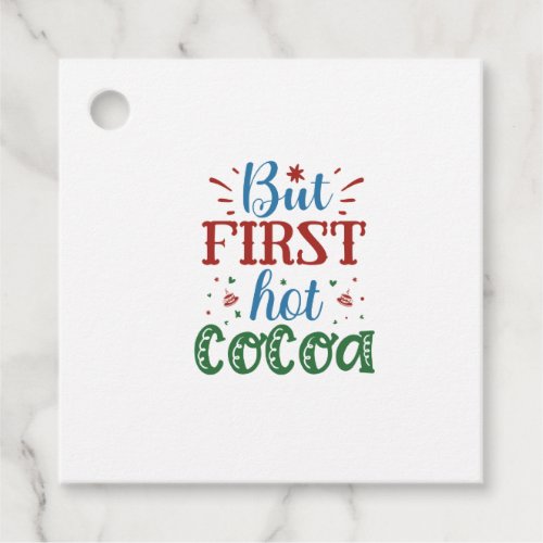 But First Hot Cocoa Favor Tags