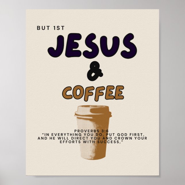 But First Jesus and Coffee Poster / Jesus/ Coffee (Front)