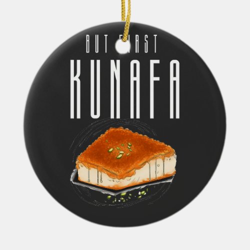 But First Knafeh Kunafa Kunafeh AI Generated كنافة Ceramic Ornament