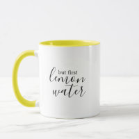 but first lemon water | lemon water mug