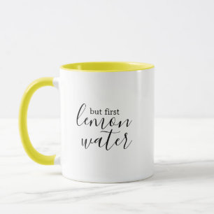 but first lemon water lemon water mug