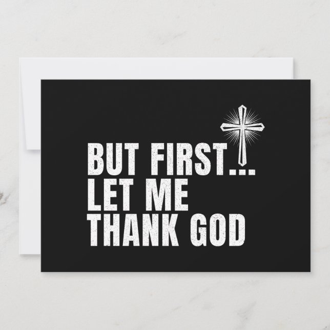 But First Let Me Thank God Invitation (Front)