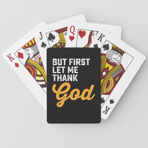 But First Let Me Thank God Poker Cards