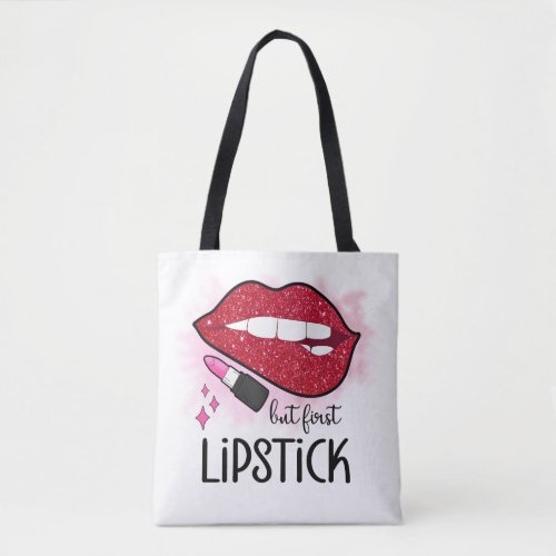 But First Lipstick Tote