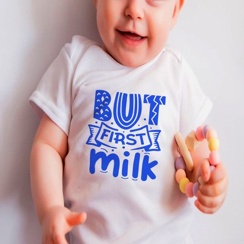 But First Milk Baby Bodysuit