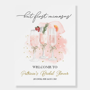 But First Mimosas Bridal Shower Welcome Sign