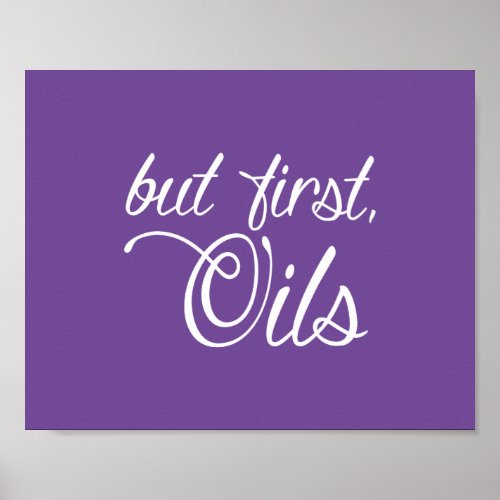 But First Oils Poster