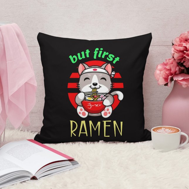 but first Ramen. cute cat eating Ramen Throw Pillow (Creator Uploaded)