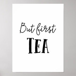 But First Tea, Poster