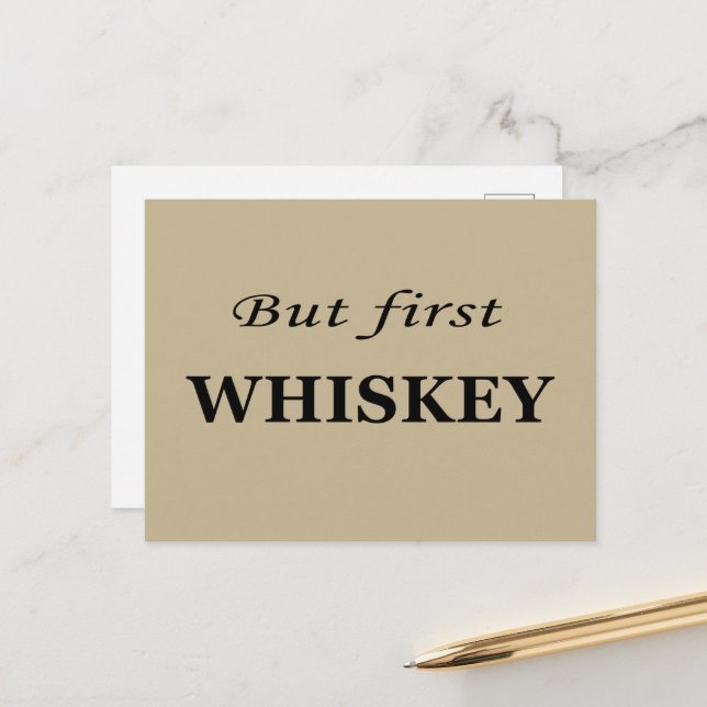 But first whiskey funny alcohol quotes holiday postcard (Front/Back In Situ)