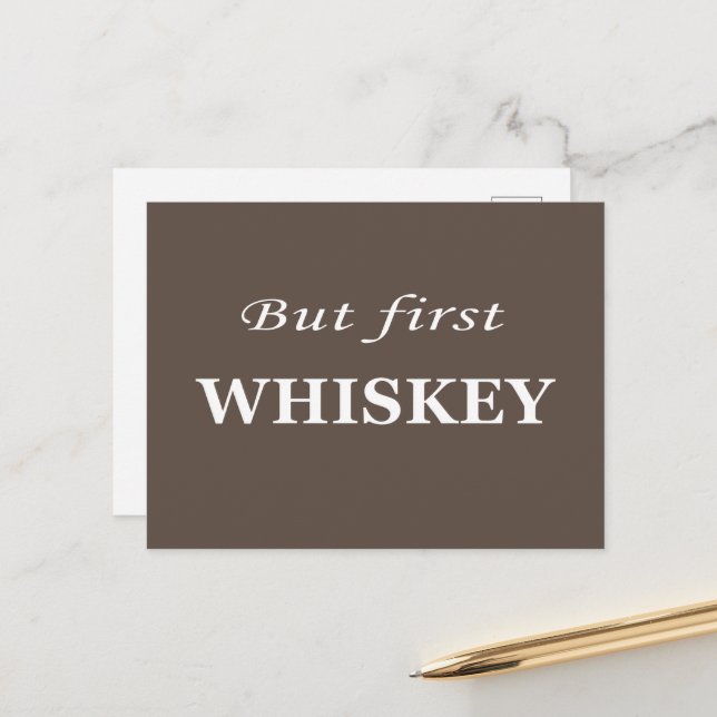 But first whiskey funny alcohol quotes holiday postcard (Front/Back In Situ)