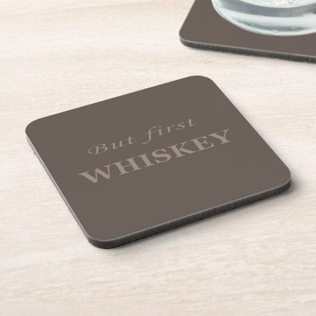 But first whiskey quotes funny beverage coaster (Left Side)