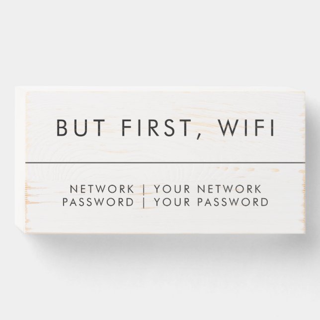 But first, wifi | Customizable Sign (Front Horizontal)