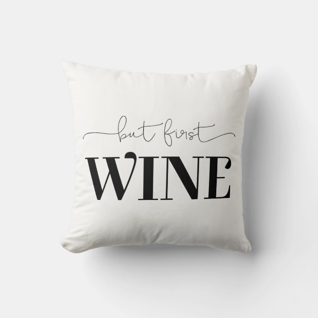 But First Wine Custom Background Color Throw Pillow (Front)
