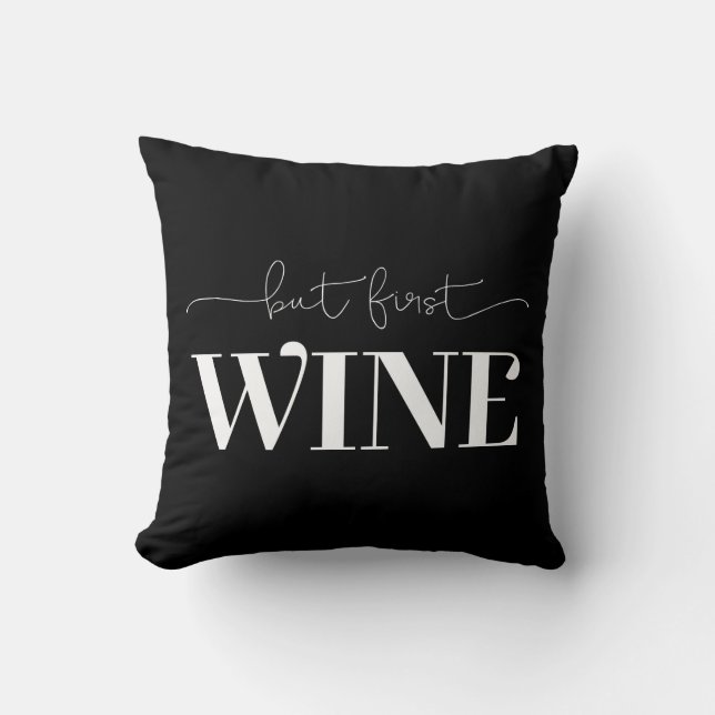 But First Wine Custom Background Color Throw Pillow (Front)