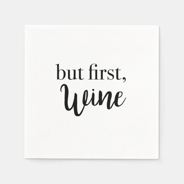 But First Wine Quote Script Cocktail Napkins (Front)