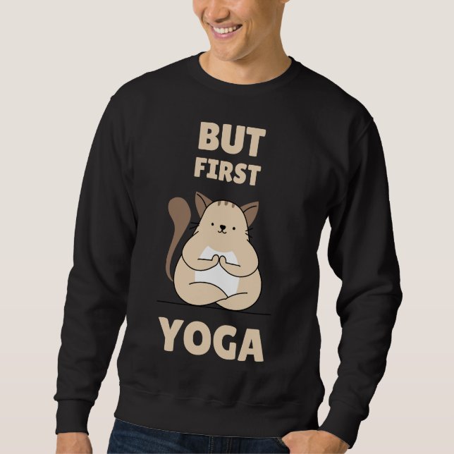 But First Yoga 28 Sweatshirt (Front)