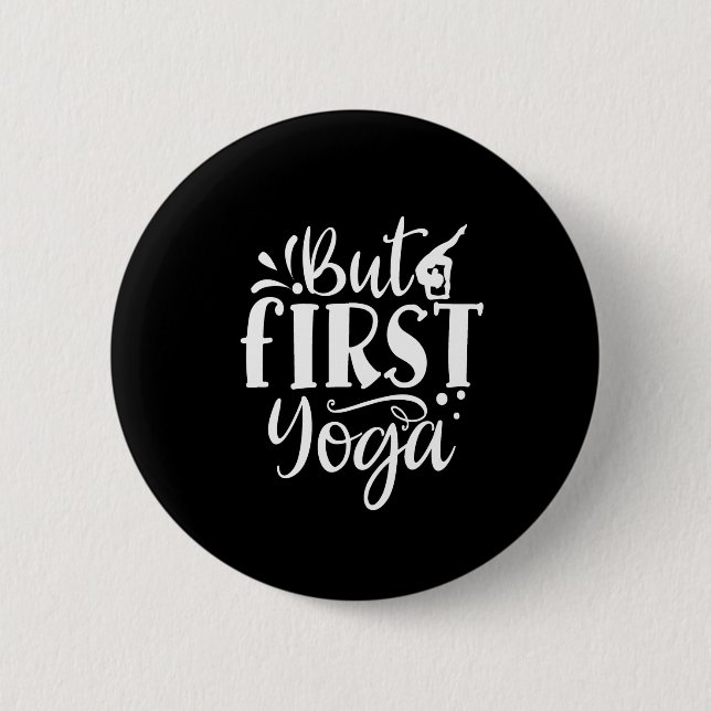 but first yoga button (Front)