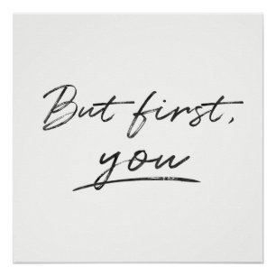 But First You Minimalistic Custom Background Color Poster