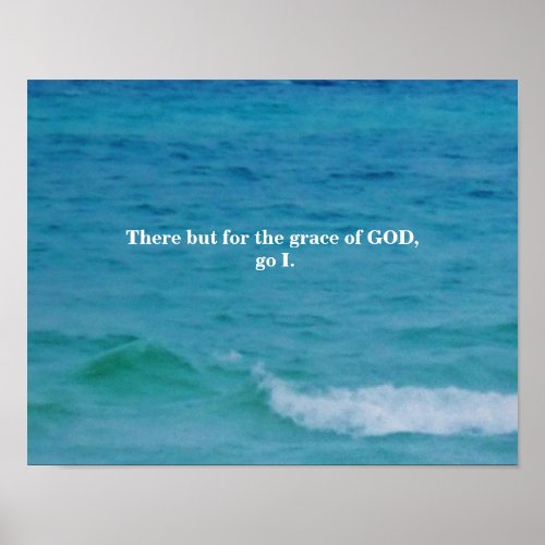 BUT FOR THE GRACE OF GOD GO I POSTER