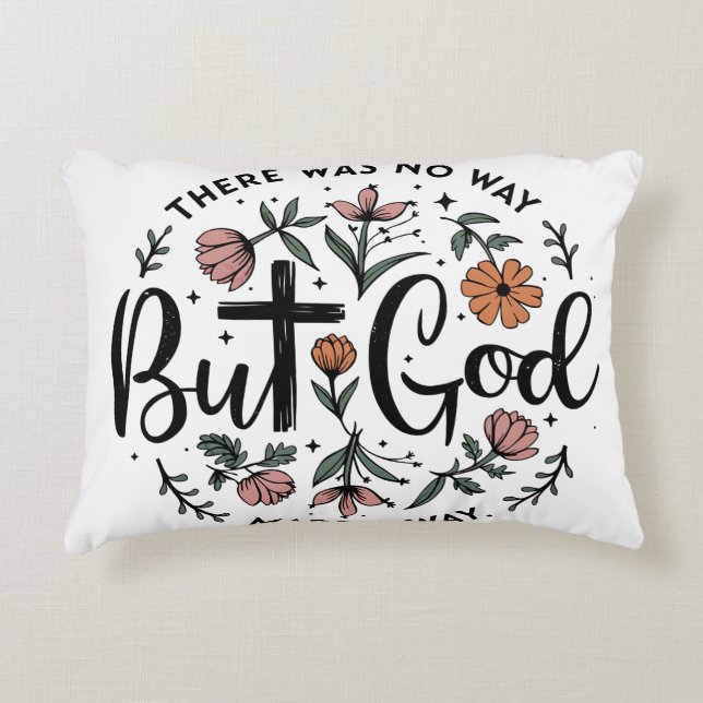 But God Did It Accent Pillow (Front)