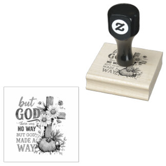 But God Made A Way Rubber Stamp