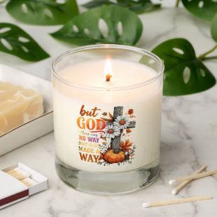 But God Made A Way  Scented Candle