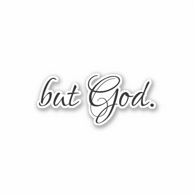 but God quote Sticker (Front)