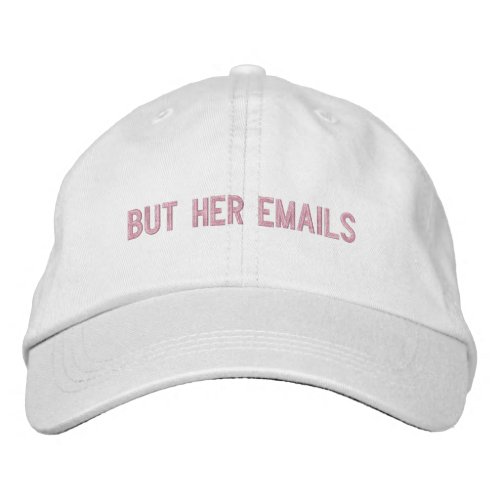 But her emails pink custom text modern embroidered baseball cap