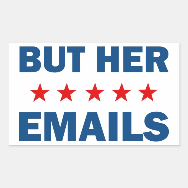 But Her Emails Rectangular Sticker (Front)