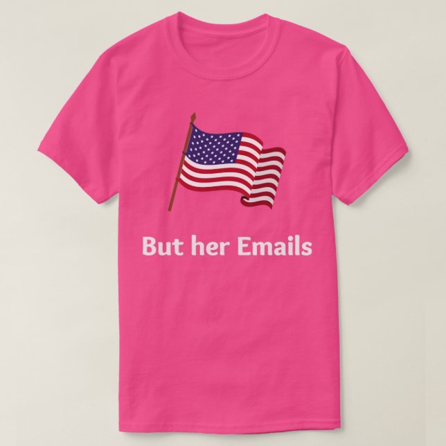 But her Emails shirt with Sunglasses (Design Front)