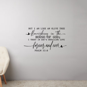 But I Am Like an Olive Tree Wall Decal