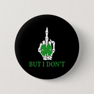 But I Don't Do Matching St Patricks Day Couples Ma Button