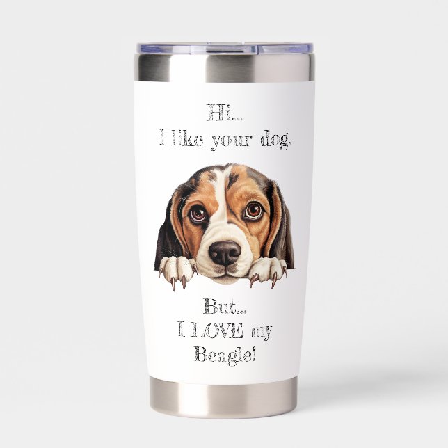 But I LOVE my Beagle! Thermal Tumbler  (Front)