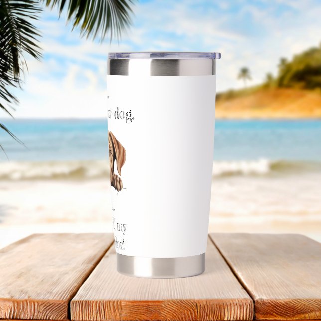 But I LOVE my Labrador Thermal Tumbler (Beach)