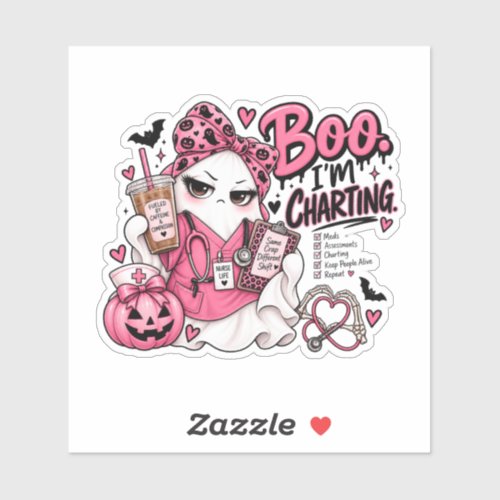 But I’m Charting Ghost Nurse Halloween Sticker