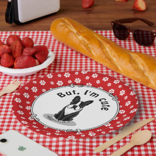 But, I'm Cute Boston Terrier (black) Dog Funny Paper Plates