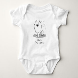 But, I'm Cute Samoyed Dog Baby Bodysuit