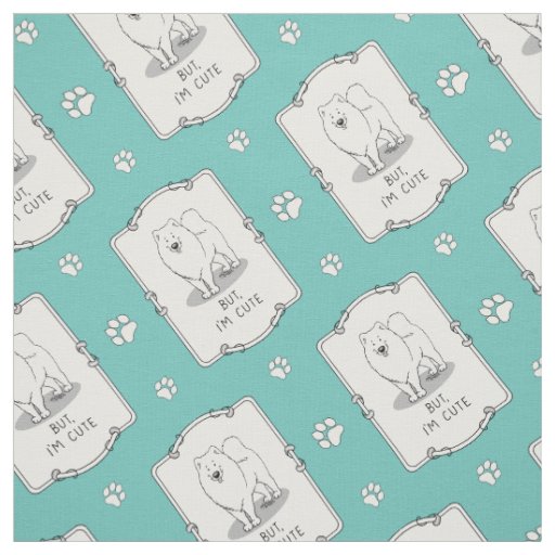 But, I'm Cute Samoyed Dog Fabric
