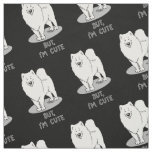 But, I'm Cute Samoyed Dog Fabric