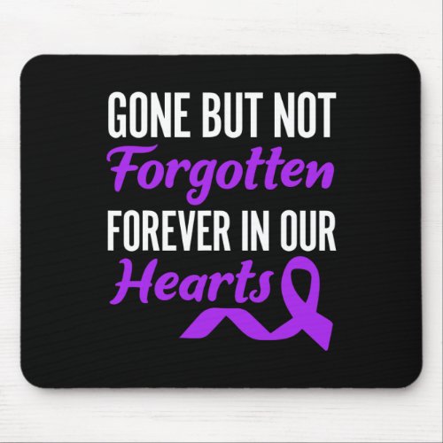 But Not Forgotten Forever In Our Hearts End Addict Mouse Pad