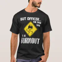 Burn Out - Car T-Shirt