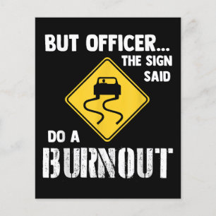 But Officer the Sign Said Do a Burnout - Funny Car
