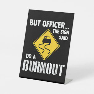 But Officer the Sign Said Do a Burnout - Funny Car