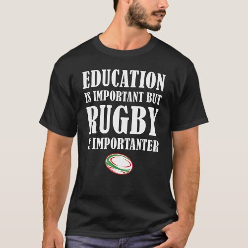 But Rugby Is Importanter Italy Rugby T_Shirt