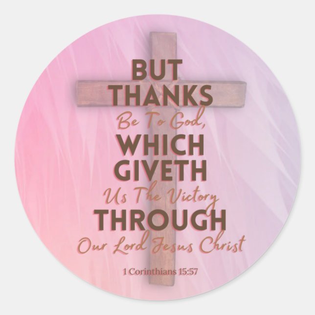 But Thanks Be To God Classic Round Sticker (Front)