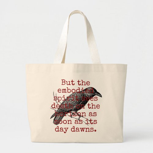 But The Embodied Spirit Sees Death _ Death Quote  Large Tote Bag