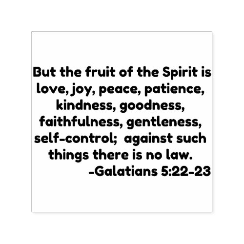 But the fruit of the Spirit is love joy peace p Self_inking Stamp
