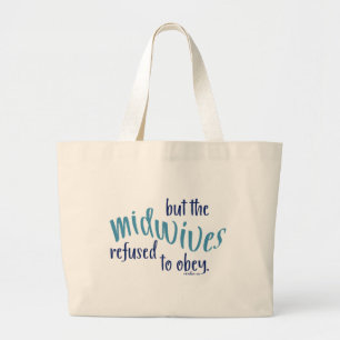 but the midwives refused to obey tote bag